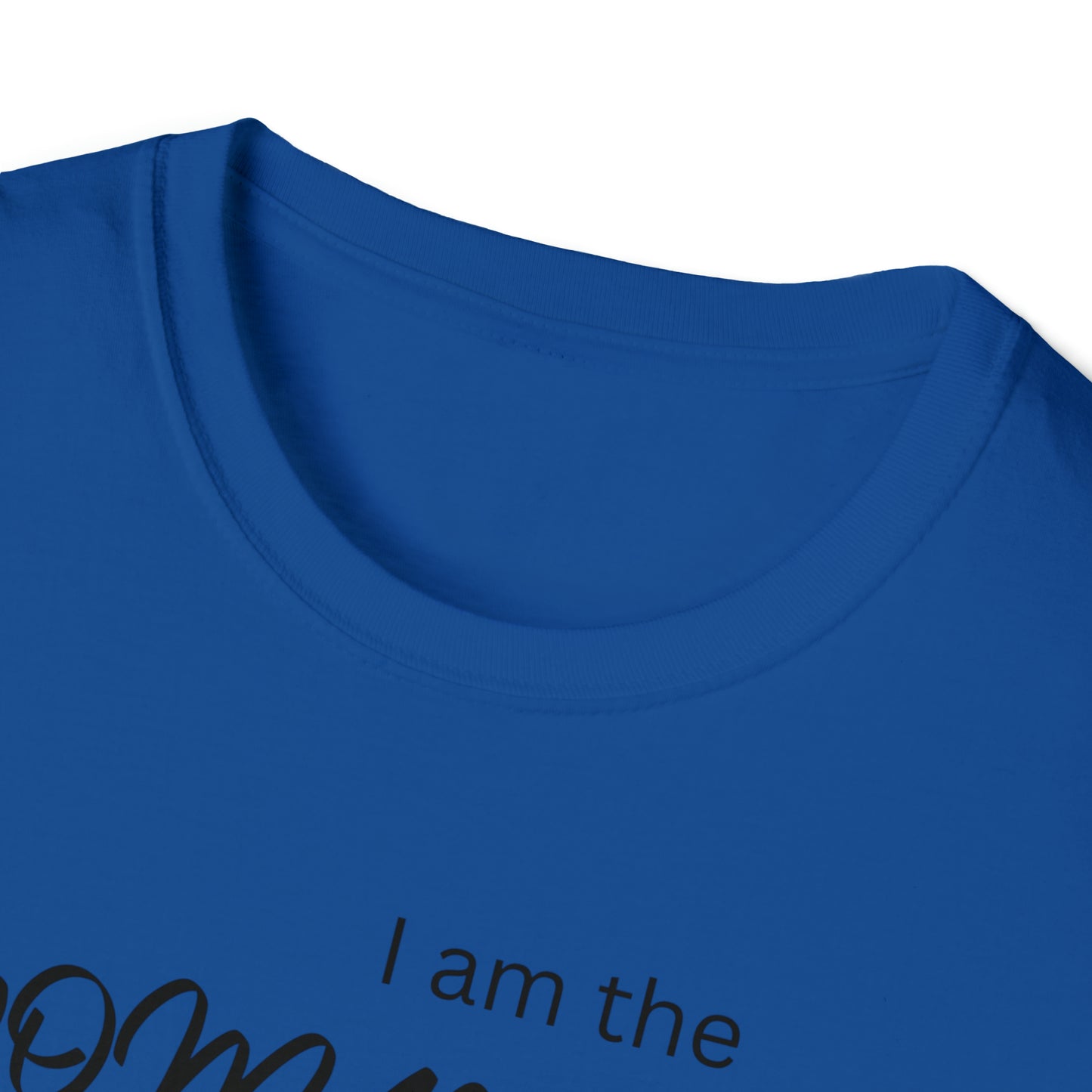 I am The Woman Tshirt